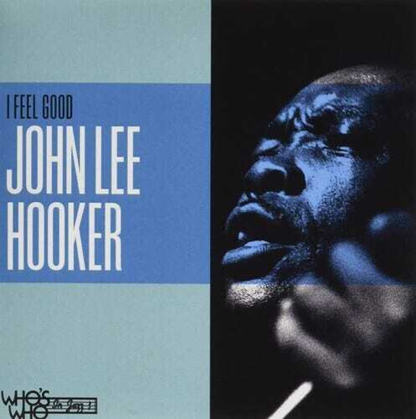 John Lee Hooker I Feel Good CD