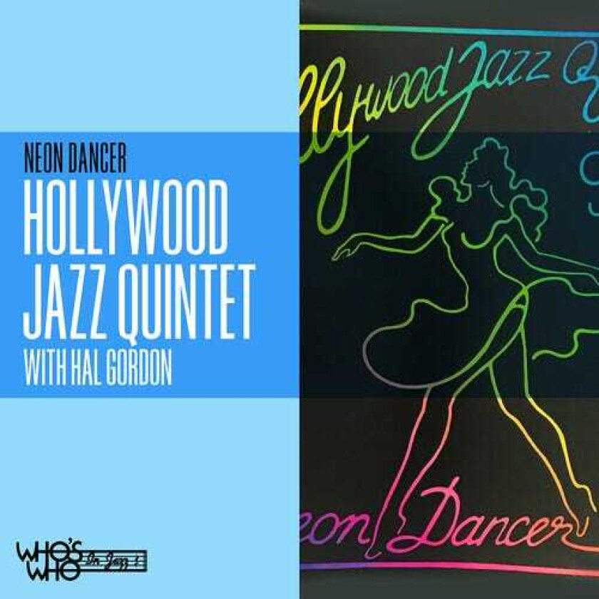 Hollywood Jazz Quintet, Hal Gordon Neon Dancer CD