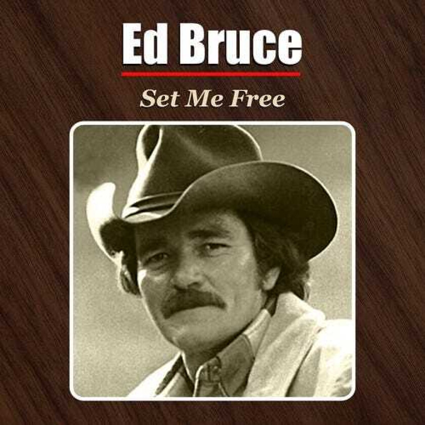 Ed Bruce Set Me Free CD