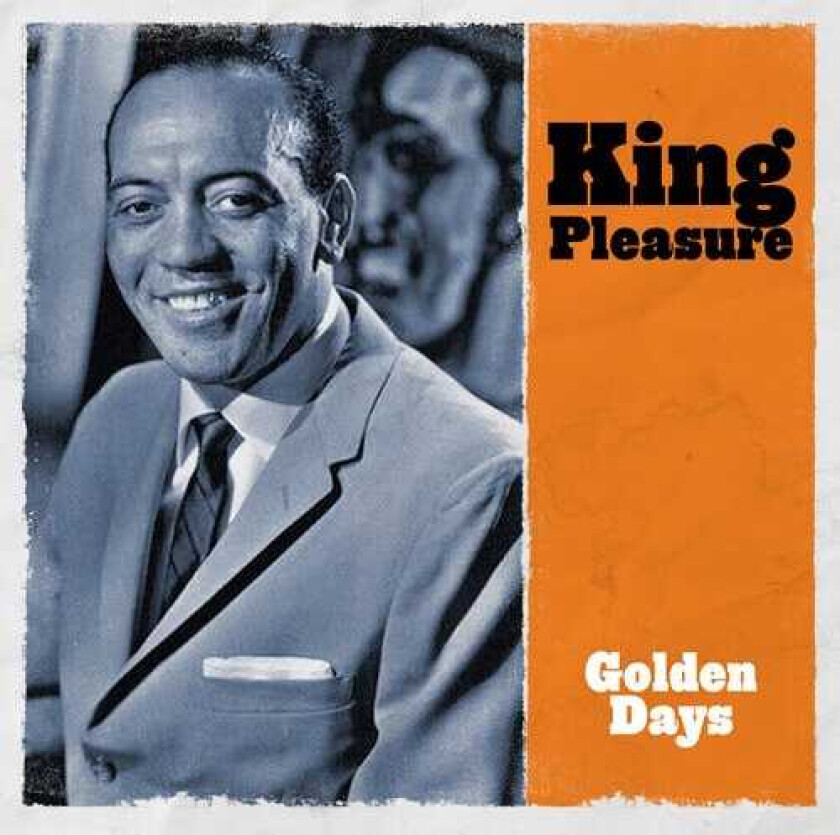 King Pleasure Golden Days CD