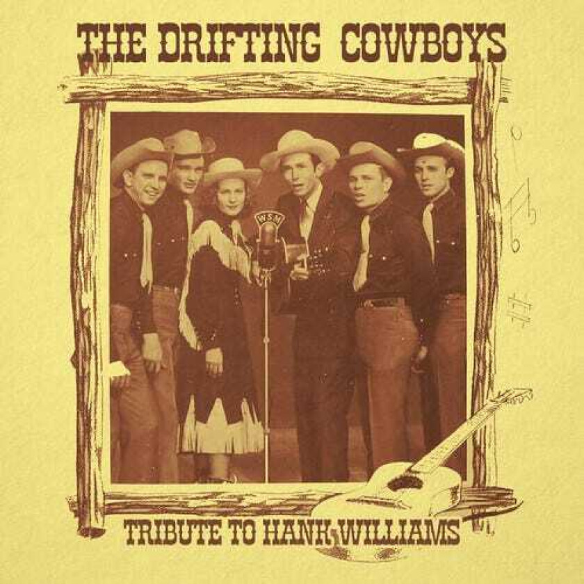 Drifting Cowboys Tribute To Hank Williams CD