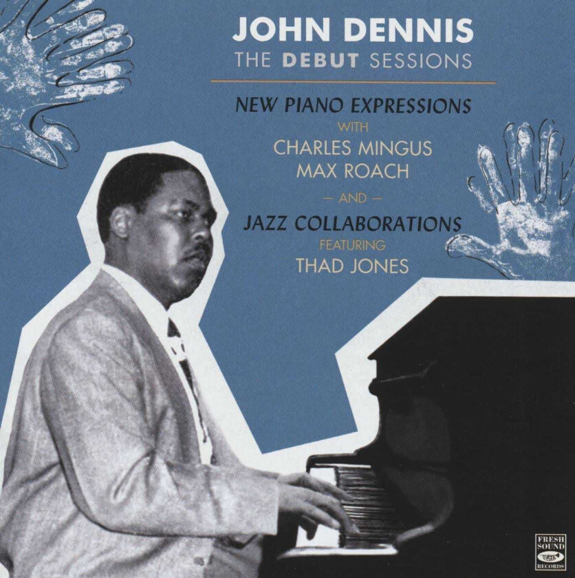 John Dennis Debut Sessions CD