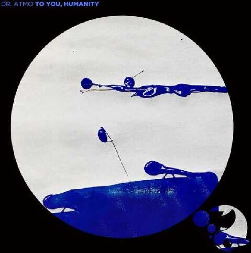 Dr. Atmo To You Humanity CD