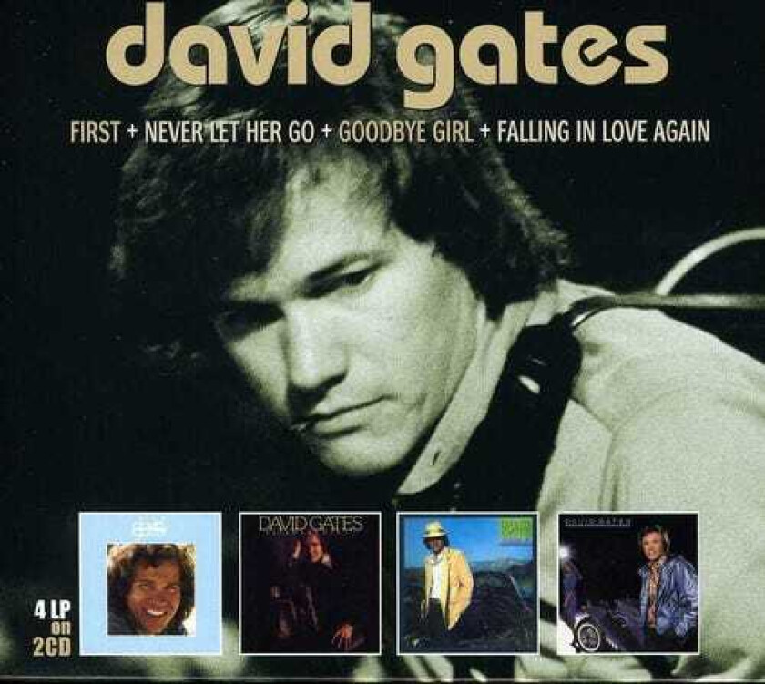 David Gates First / Never Let Her Go / Goodbye Girl CD