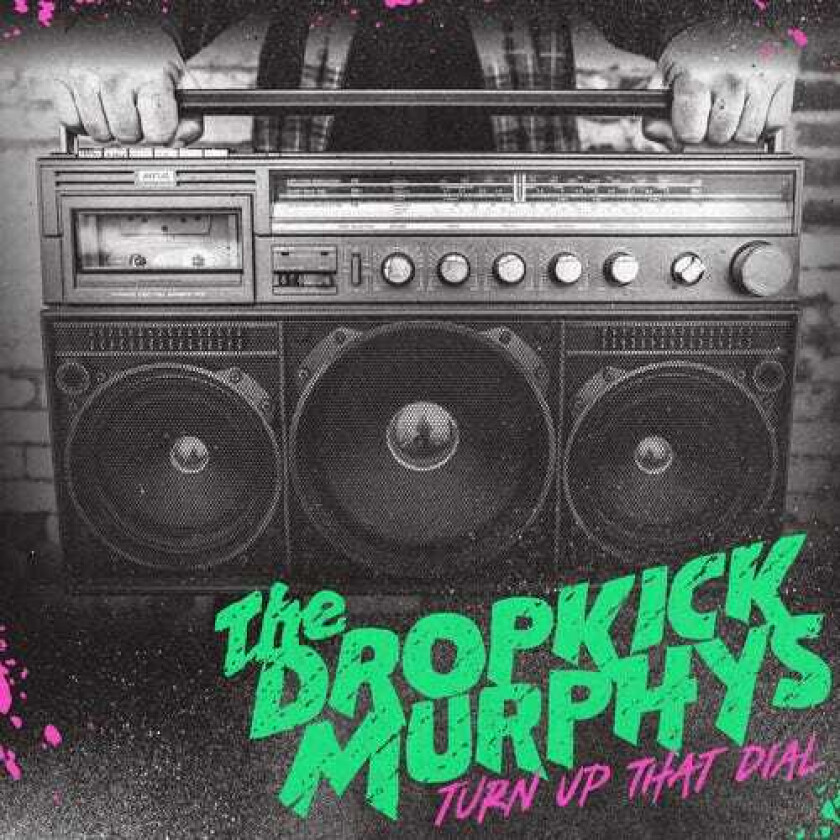 Dropkick Murphys Turn Up That Dial CD