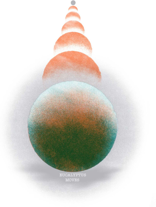 Eucalyptus Moves LP/Vinyl