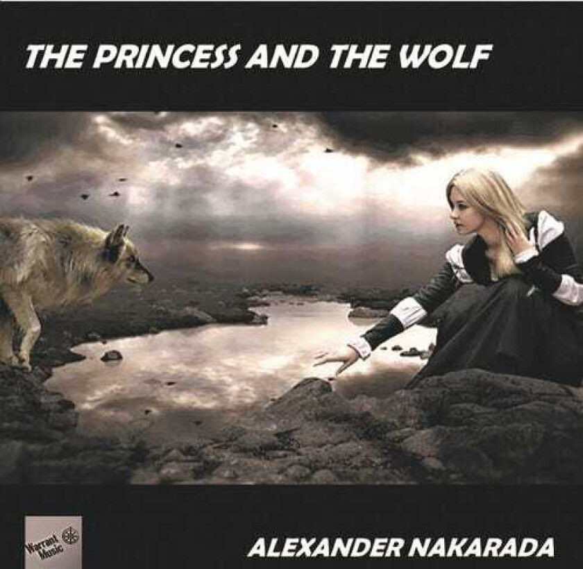 Alexander Nakarada  Princess & The Wolf  CD