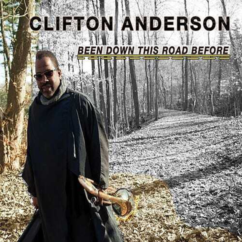 Clifton Anderson Been Down This Road Before CD