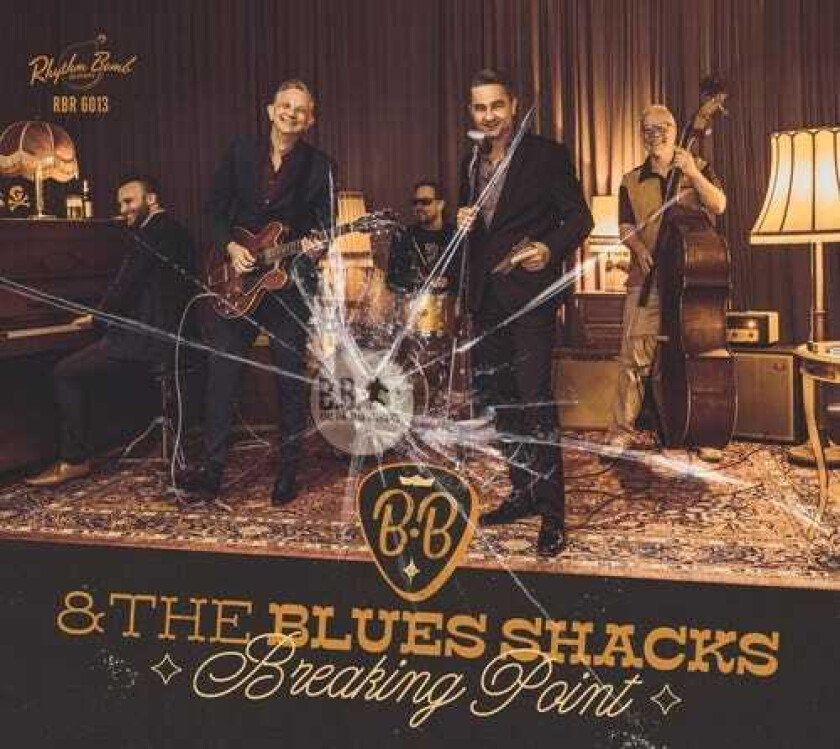 B.B. And The Blues Shacks Breaking Point CD