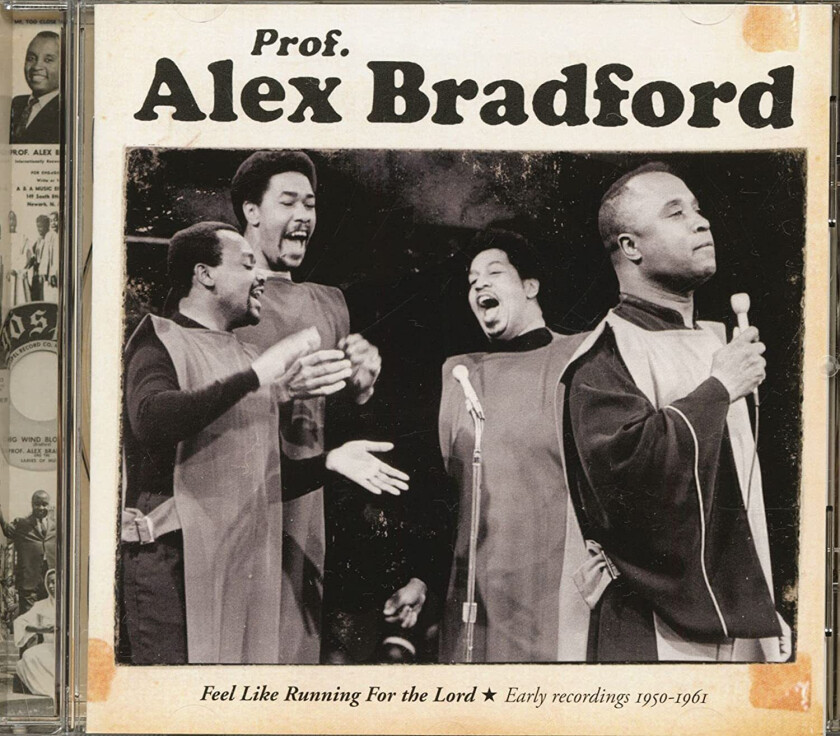 Alex Bradford Feel Like Running For The Lord CD