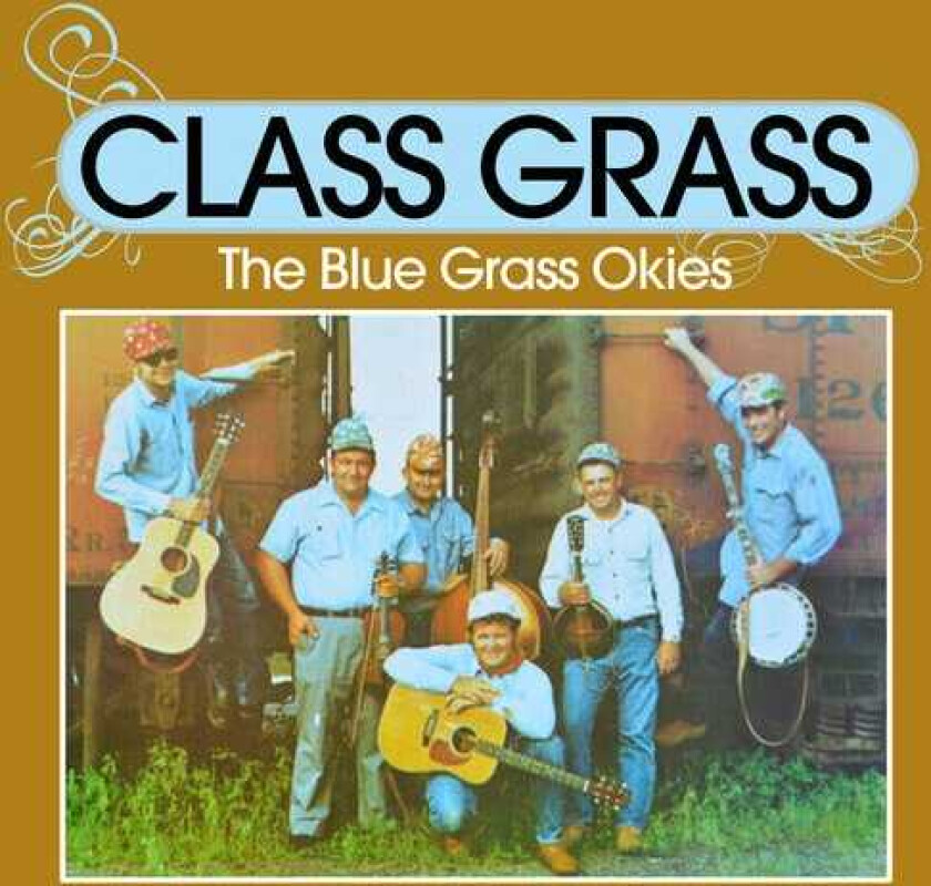 Blue Grass Okies  Class Grass  CD