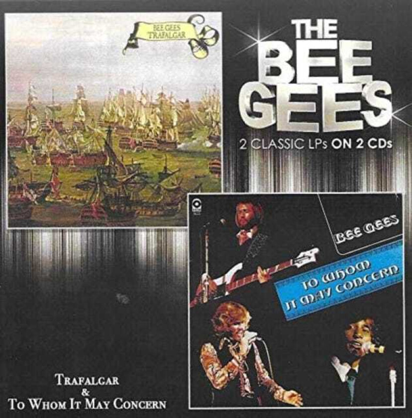 Bee Gees Trafalgar / To Whom It May Concern CD