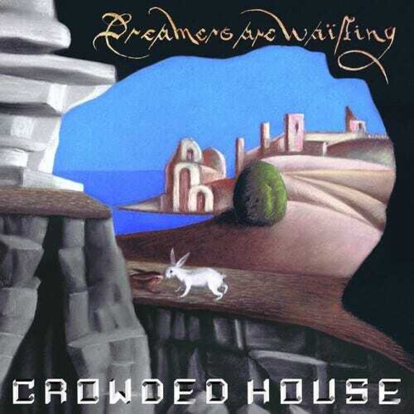 Crowded House Dreamers Are Waiting LP/Vinyl