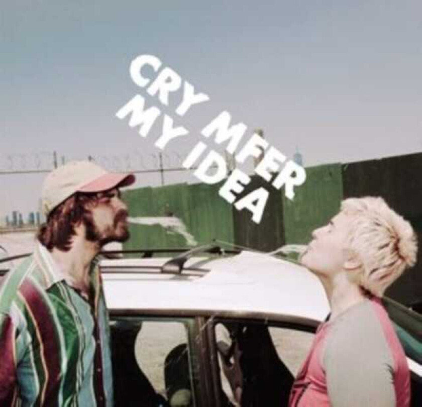 My Idea  Cry Mfer  CD