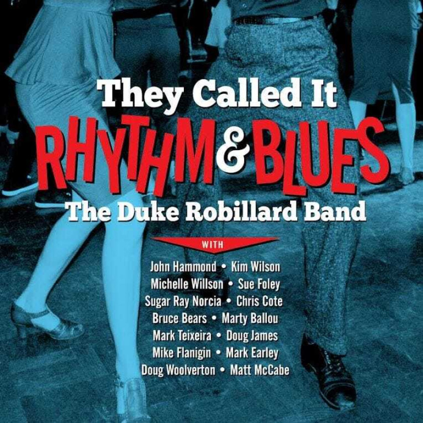 Duke Robillard They Called It Rhythm & Blues CD