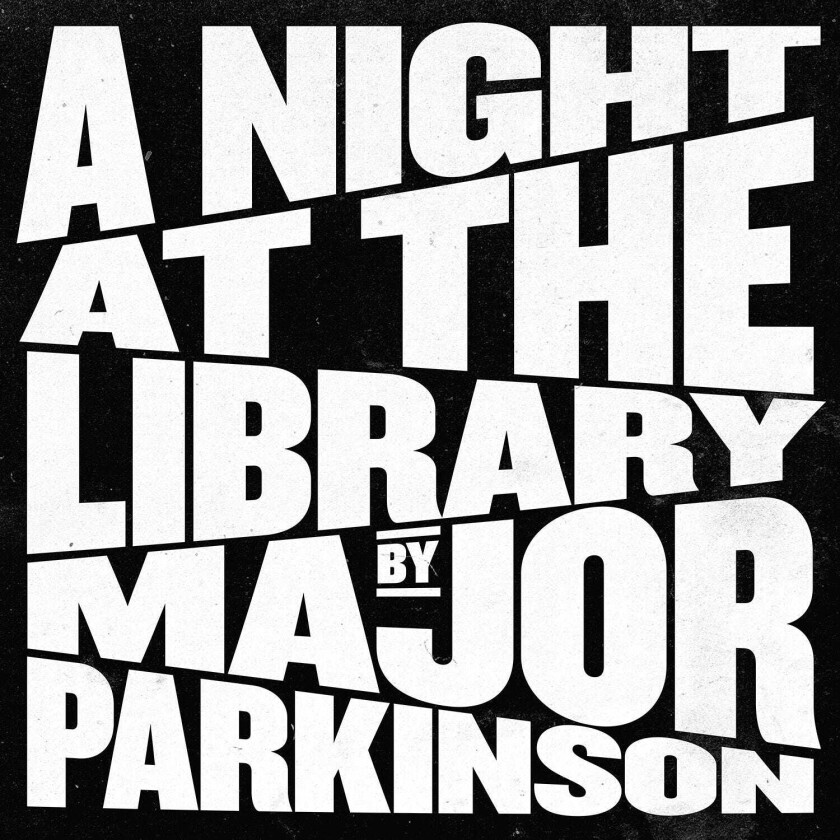 Major Parkinson A Night At The Library LP/Vinyl