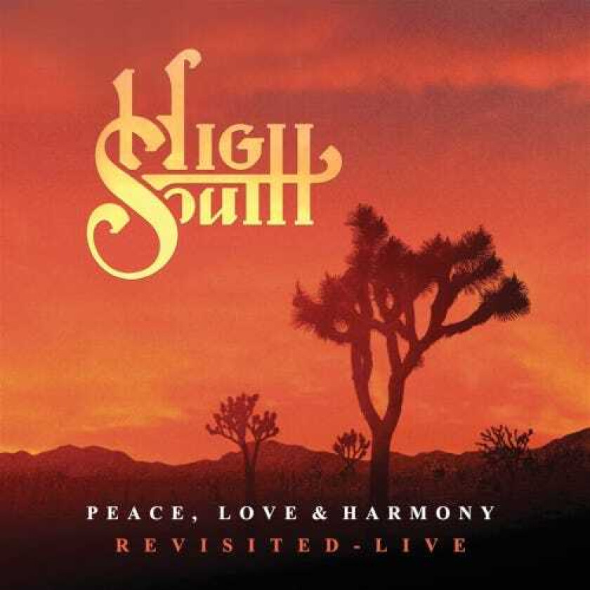 High South  Peace, Love & Harmony  Revisited  CD