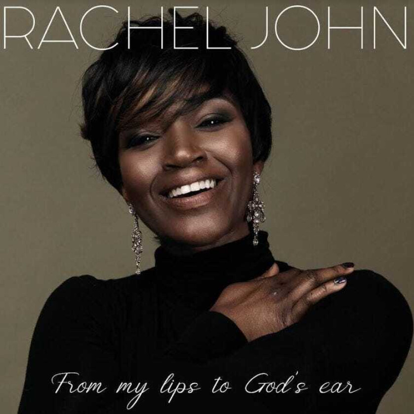 Rachel John  From My Lips To God's Ear  CD