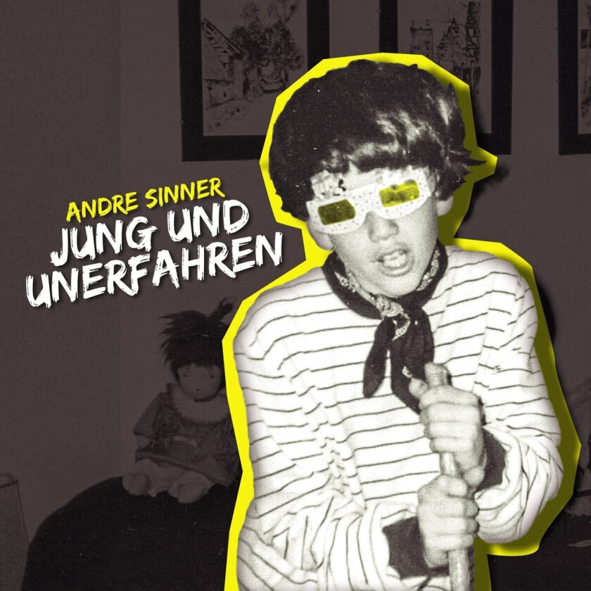 Andre Sinner  Jung Und Unerfahren  CD