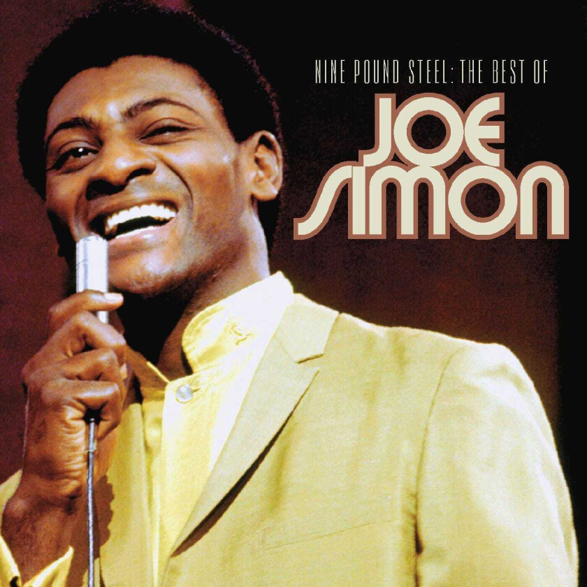 Joe Simon  Nine Pound Steel  The Best Of Joe Simon  CD