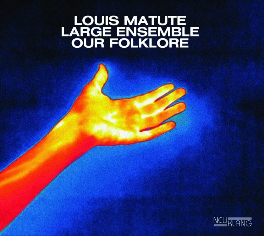 Louis Matute Our Folklore CD