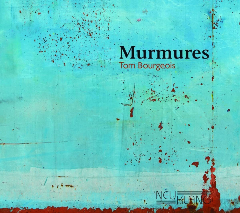 Tom Bourgeois Murmures / Rumeurs CD