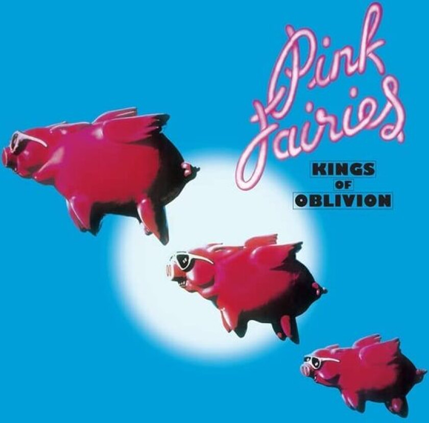 Pink Fairies Kings Of Oblivion LP/Vinyl