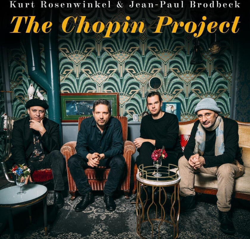 Kurt Rosenwinkel, JeanPaul Brodbeck The Chopin Project CD