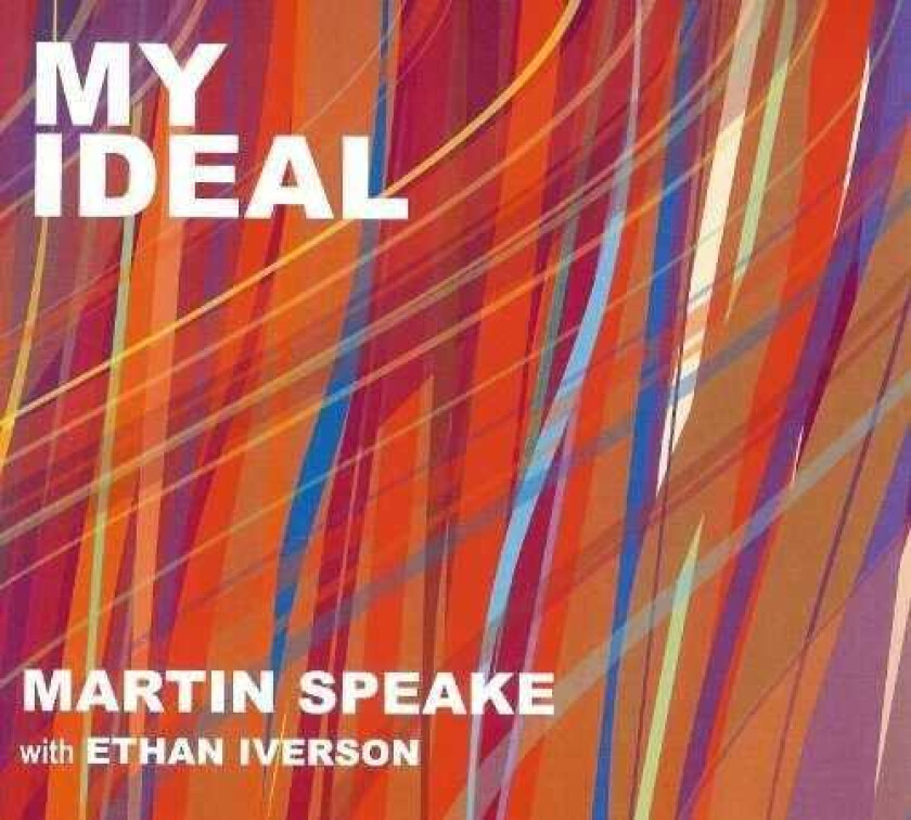 Martin Speake, Ethan Iverson  My Ideal  CD