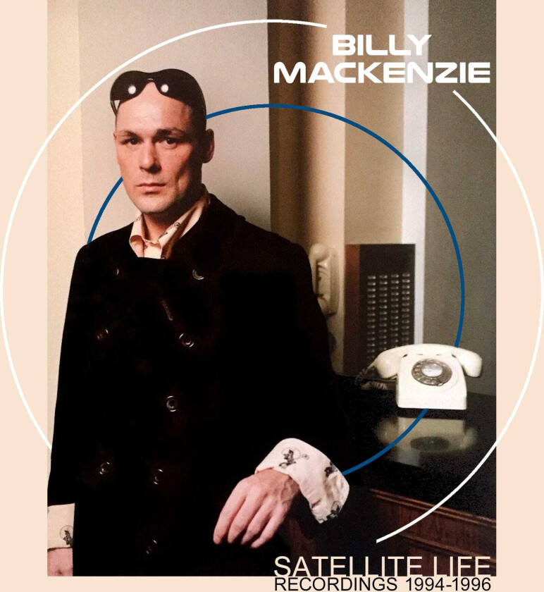 Billy MacKenzie  Satellite Life  Recordings 19941996  CD