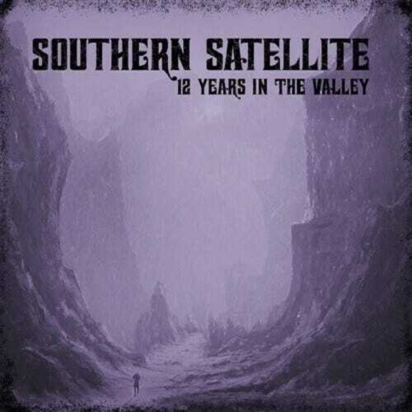 Southern Satellite 12 Years In The Valley LP/Vinyl