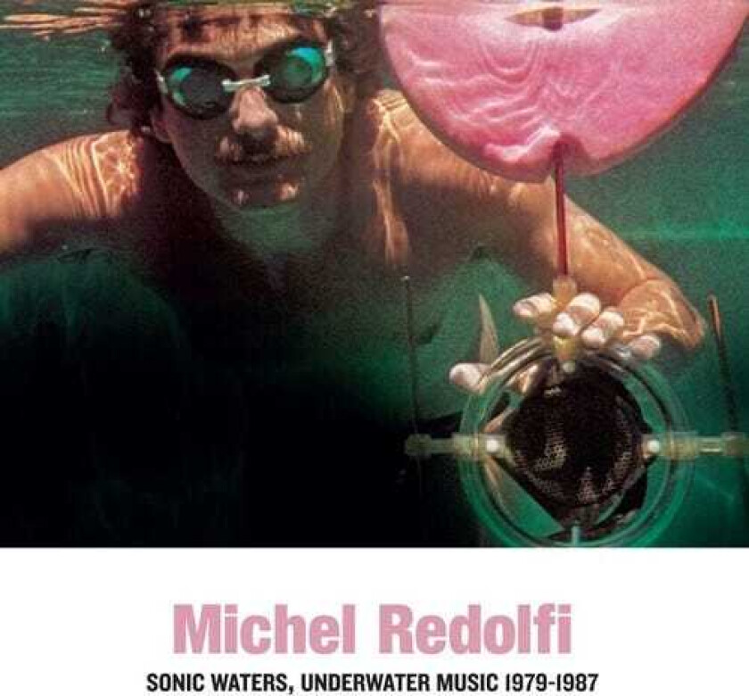 Michel Redolfi Sonic Waters Underwater Music 19791987 LP/Vinyl