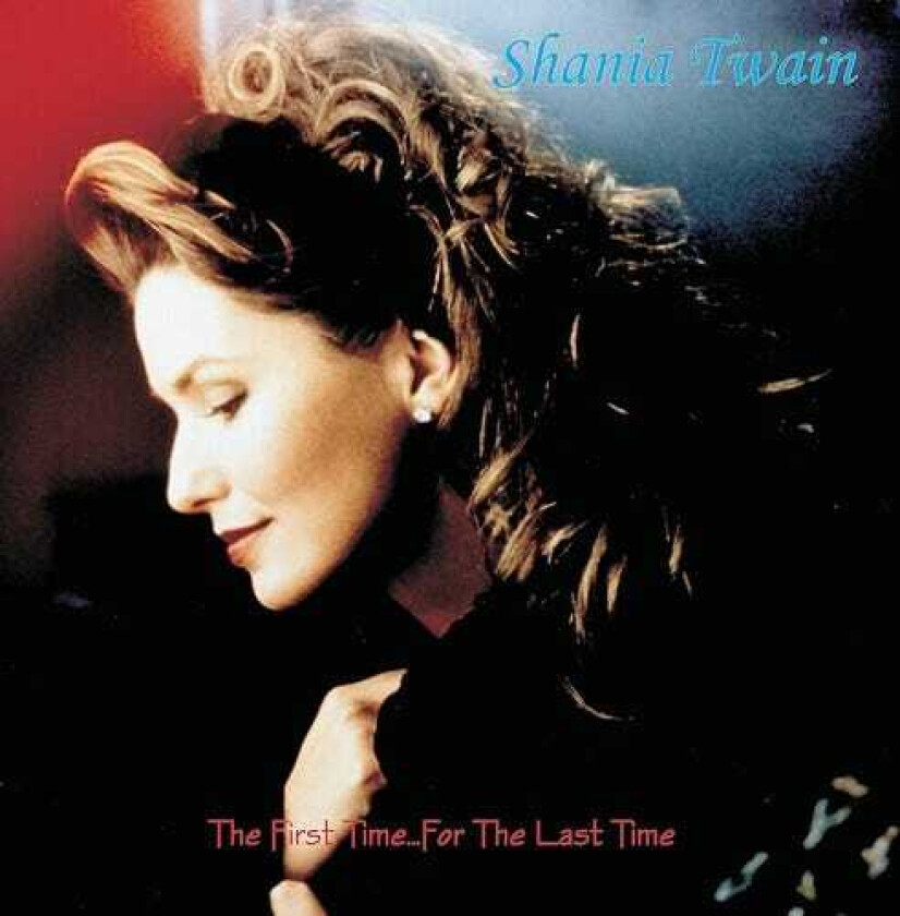 Shania Twain First Time...For The Last Time LP/Vinyl