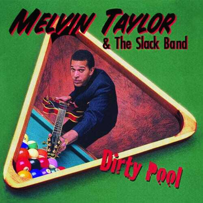 Melvin Taylor, Slack Band Dirty Pool LP/Vinyl