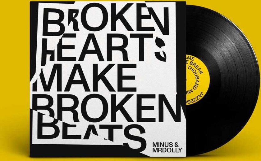 Minus & Mrdolly Broken Hearts Make Broken Beats LP/Vinyl