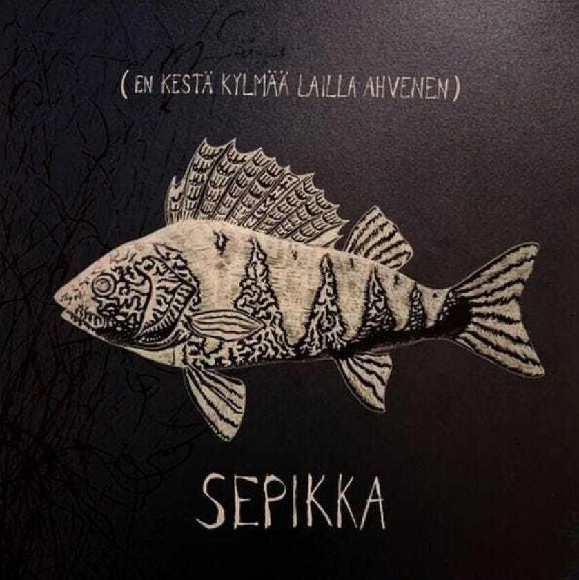 Sepikka En Kesta Kylmaa Lailla Ahvenen LP/Vinyl