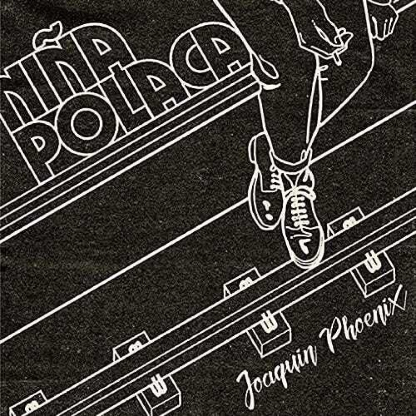 Nina Polaca Joaquin Phoenix LP/Vinyl
