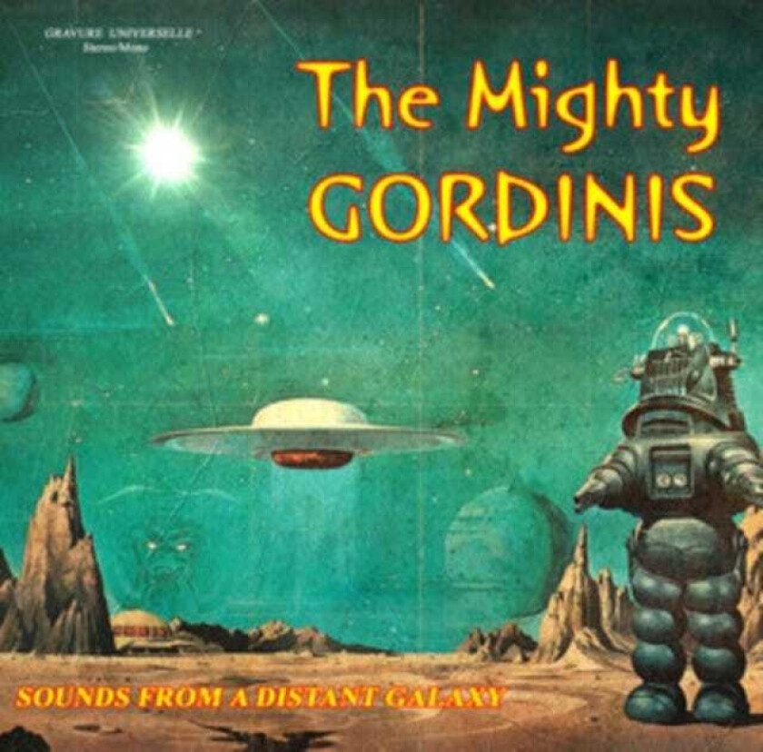 Mighty Gordinis Sounds From A Distant Galaxy LP/Vinyl