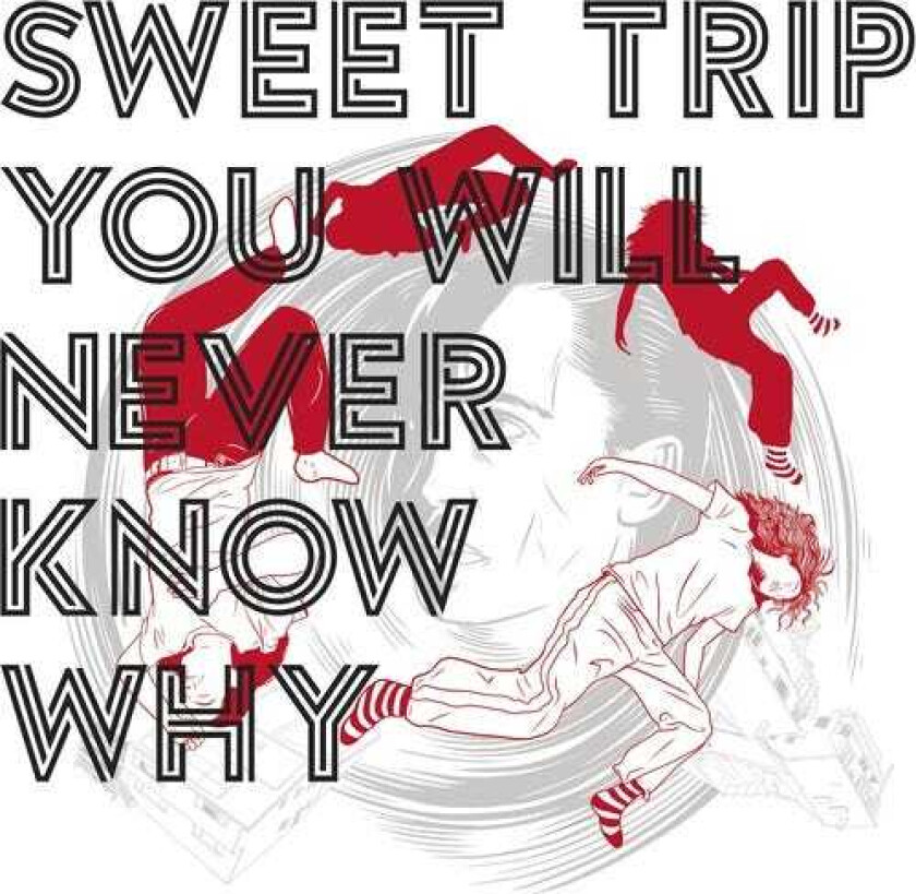 Sweet Trip You Will Never Know Why LP/Vinyl