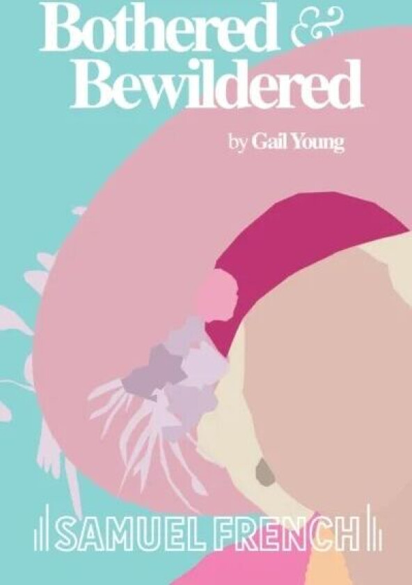 Bothered and Bewildered av Gail Young