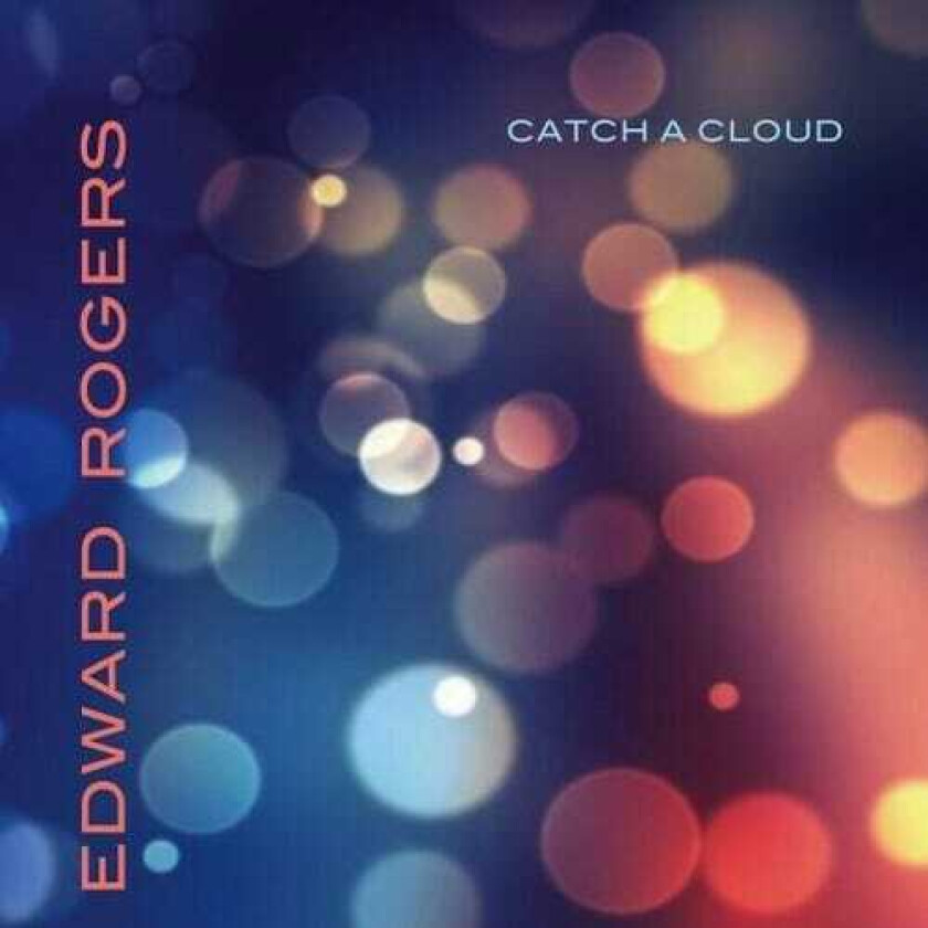Edward Rogers Catch A Cloud LP/Vinyl