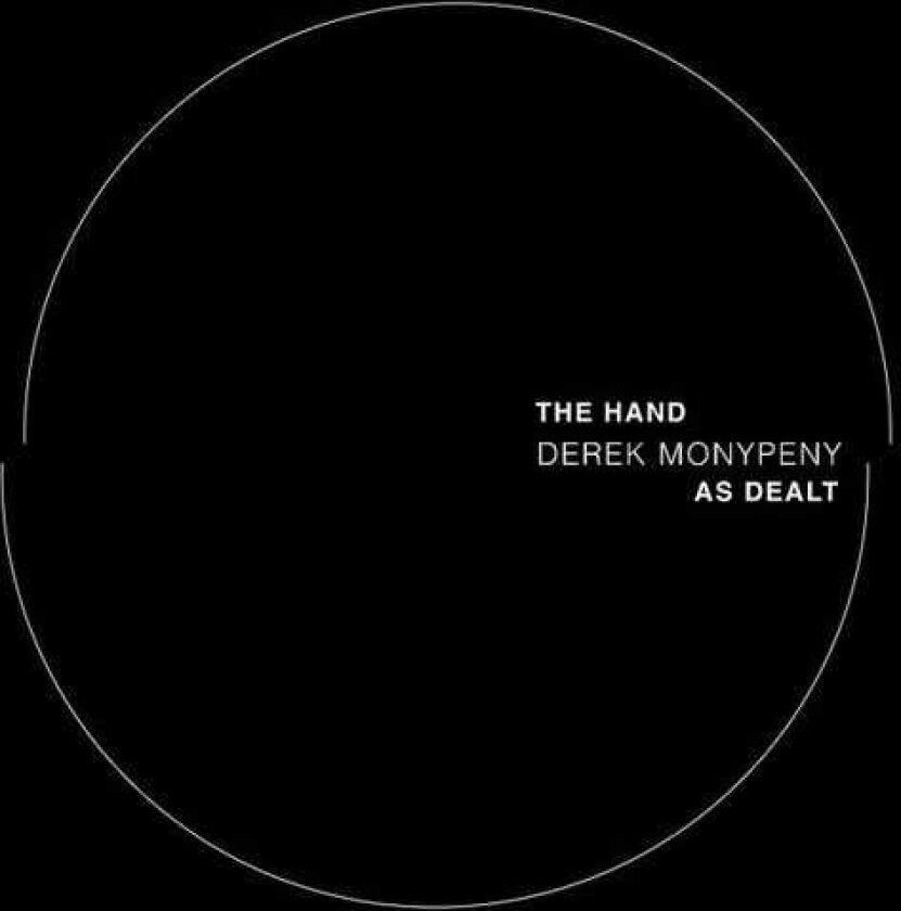 Derek Monypeny Hand As Dealt LP/Vinyl