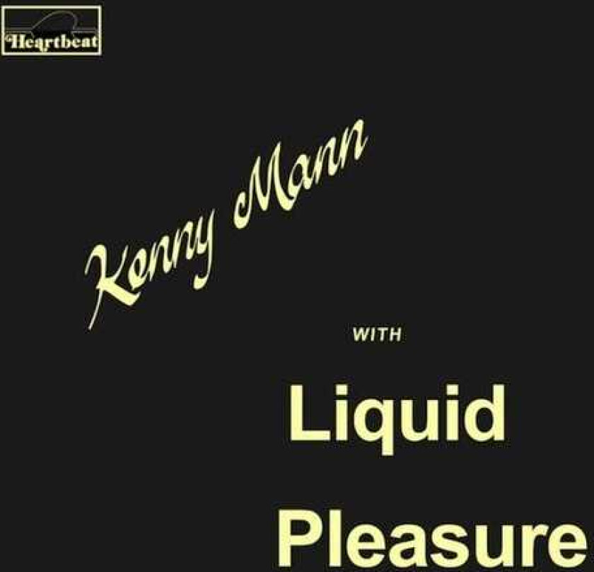 Kenny Mann, Liquid Pleasure Kenny Mann With Liquid Pleasure LP/Vinyl