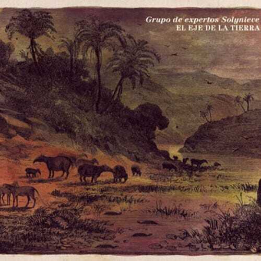 Grupo De Expertos Sol Y Nieve Eje De La Tierra LP/Vinyl