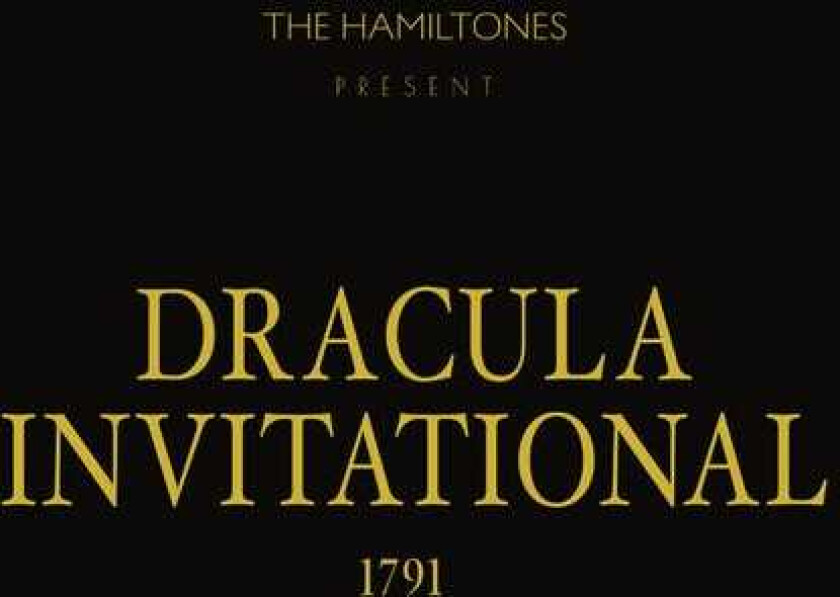 Hamiltones Dracula Invitational 1791 LP/Vinyl