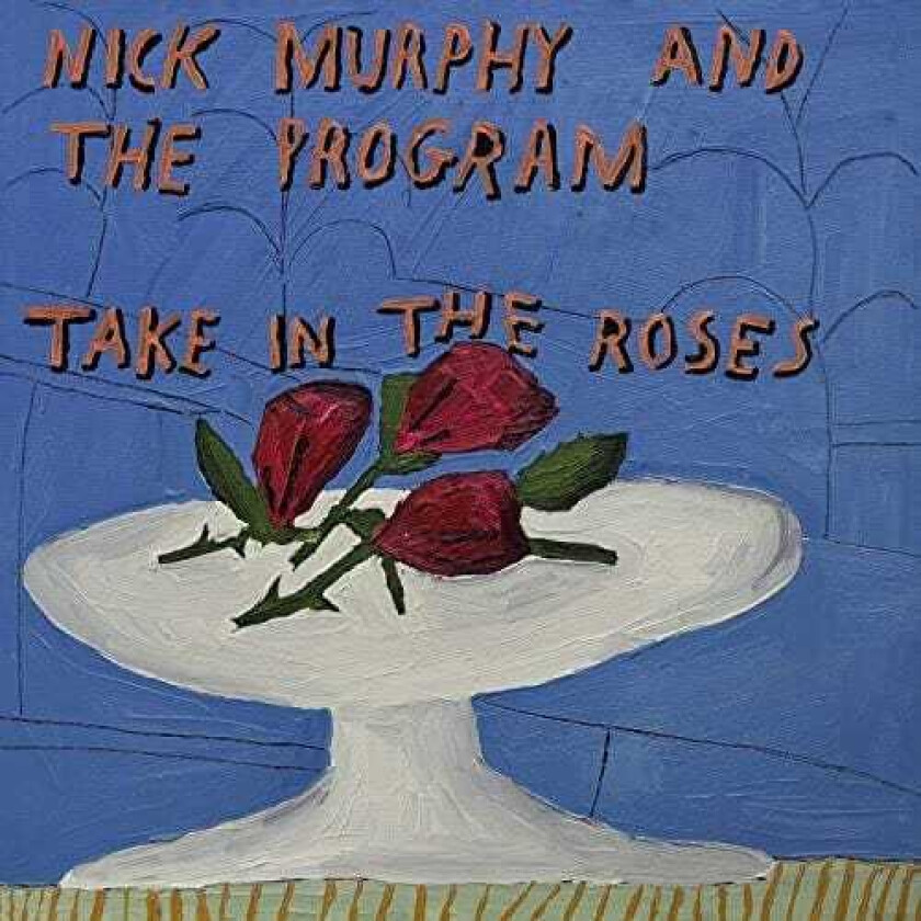 Nick Murphy & The Program : Take in the Roses CD (2022)