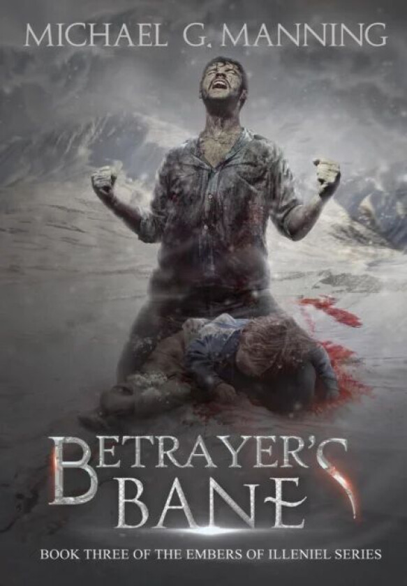 Betrayer's Bane av Michael G Manning