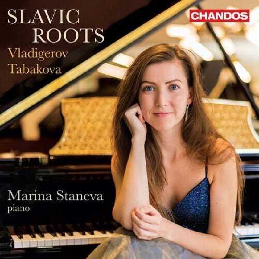 Marina Staneva Vladigerov: Slavic Roots; Tabakova: Piano Works CD