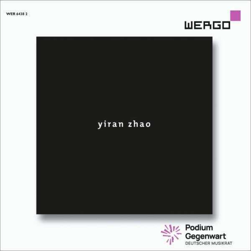 Ensemble Recherche, Neue Vocalsolisten, Dirk Rothbrust, Christian Dierstein, Fiston Mwanza Mujila, Peter Rundel, Yiran Zhao Yiran Zhao: Yiran Zhao CD