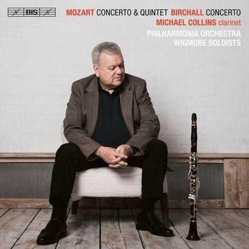 Michael Collins, Philharmonia Orchestra, Robin O'Neill, Richard Birchall  Mozart & Birchall: Clarinet Concertos  CD